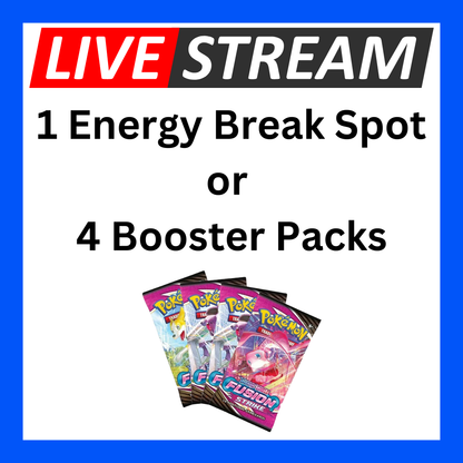 Live Energy Break Game - 8 spots - 32 packs - Pokemon